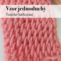 Vzor jednoduchý - Tuniské háčkování