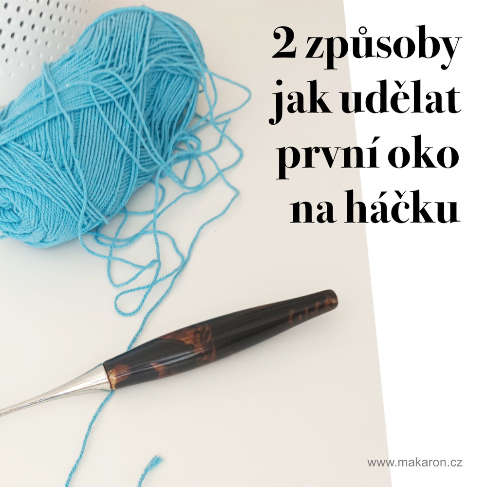 2 způsoby jak udělat první oko na háčku