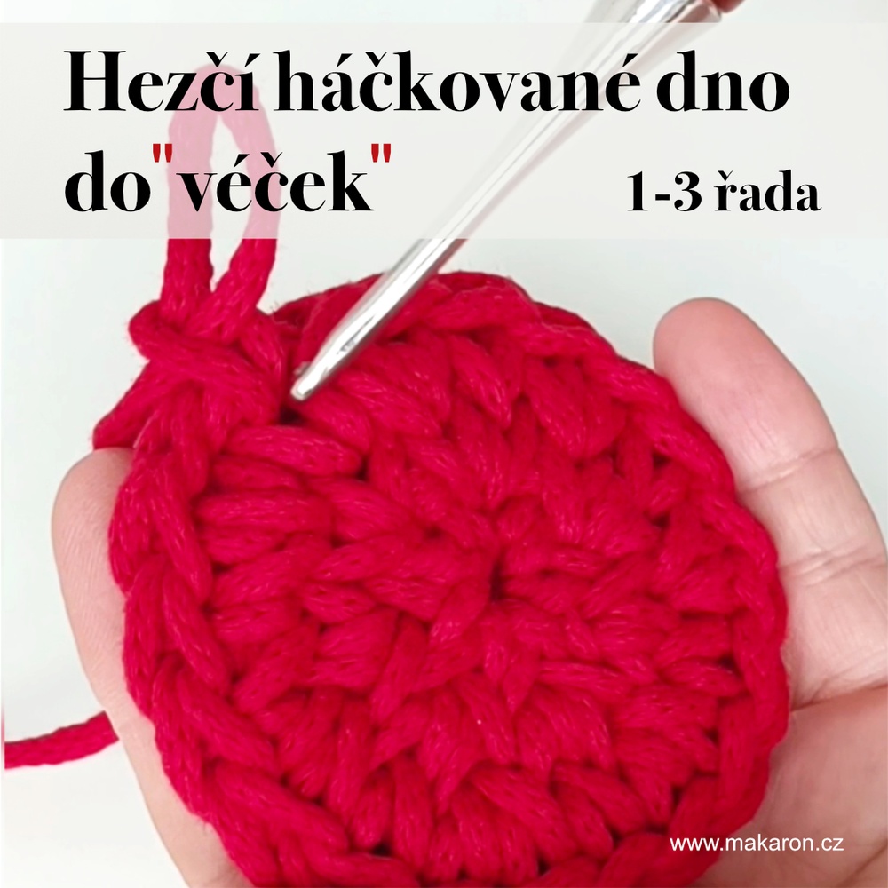 Hezčí háčkované dno do "véček"  1-3 řada