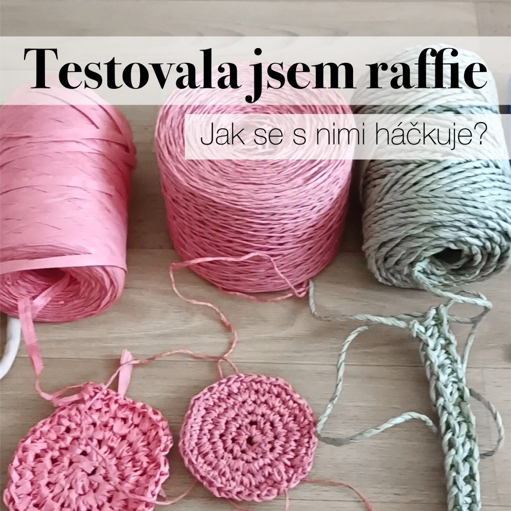 Testovala jsem rafie (papírové příze): Jak se s nimi háčkuje?